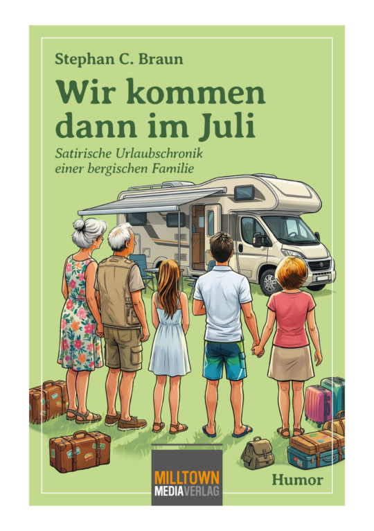 Wir kommen dann im Juli