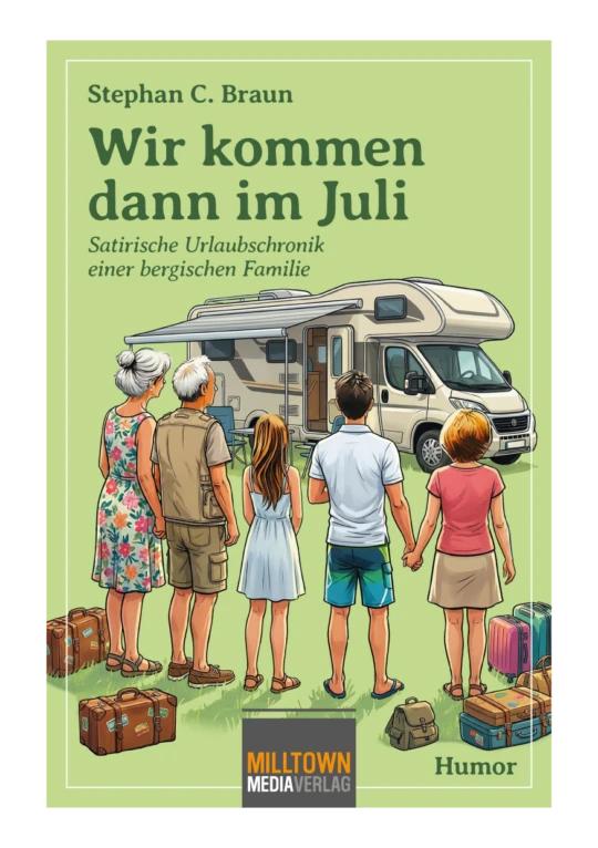 Wir kommen dann im Juli